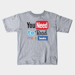 You need to read more books Kids T-Shirt